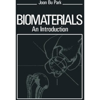 Biomaterials: An Introduction [Paperback]