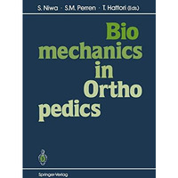 Biomechanics in Orthopedics [Paperback]