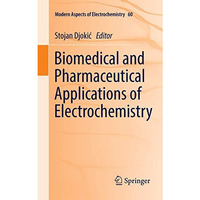 Biomedical and Pharmaceutical Applications of Electrochemistry [Paperback]