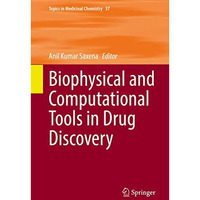 Biophysical and Computational Tools in Drug Discovery [Hardcover]