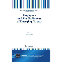 Biophysics and the Challenges of Emerging Threats [Hardcover]