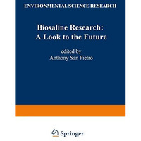 Biosaline Research: A Look to the Future [Paperback]