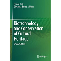 Biotechnology and Conservation of Cultural Heritage [Paperback]