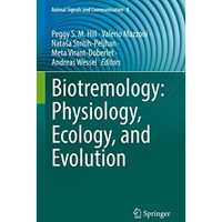 Biotremology: Physiology, Ecology, and Evolution [Hardcover]