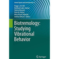 Biotremology: Studying Vibrational Behavior [Hardcover]