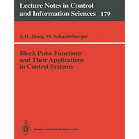 Block Pulse Functions and Their Applications in Control Systems [Paperback]