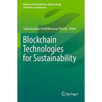 Blockchain Technologies for Sustainability [Paperback]