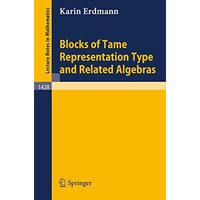 Blocks of Tame Representation Type and Related Algebras [Paperback]