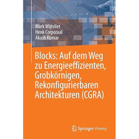 Blocks: Auf dem Weg zu Energieeffizienten, Grobk?rnigen, Rekonfigurierbaren Arch [Hardcover]