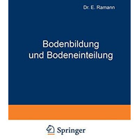 Bodenbildung und Bodeneinteilung: System der B?den [Paperback]