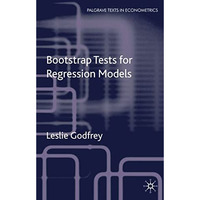 Bootstrap Tests for Regression Models [Paperback]