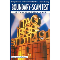 Boundary-Scan Test: A Practical Approach [Paperback]