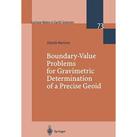 Boundary-Value Problems for Gravimetric Determination of a Precise Geoid [Paperback]