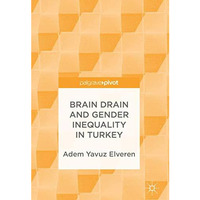 Brain Drain and Gender Inequality in Turkey [Hardcover]