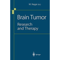 Brain Tumor: Research and Therapy [Hardcover]