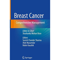 Breast Cancer: Comprehensive Management [Hardcover]