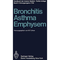 Bronchitis ? Asthma Emphysem [Paperback]