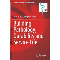 Building Pathology, Durability and Service Life [Paperback]