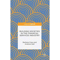 Building Societies in the Financial Services Industry [Hardcover]