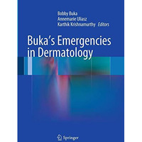 Buka's Emergencies in Dermatology [Paperback]