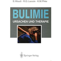 Bulimie: Ursachen und Therapie [Paperback]