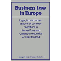 Business Law in Europe: Legal, tax and labour aspects of business operations in  [Paperback]