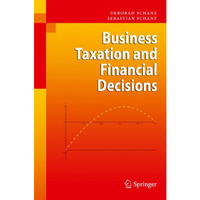 Business Taxation and Financial Decisions [Hardcover]