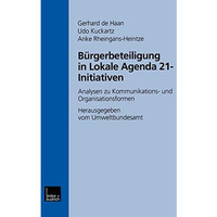 B?rgerbeteiligung in Lokale Agenda 21-Initiativen: Analysen zu Kommunikations- u [Paperback]