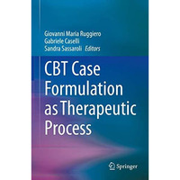 CBT Case Formulation as Therapeutic Process [Hardcover]