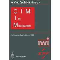 CIM im Mittelstand: Fachtagung, Saarbr?cken, 22.  23.Februar 1989 [Paperback]