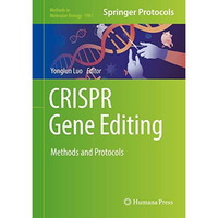 CRISPR Gene Editing: Methods and Protocols [Hardcover]