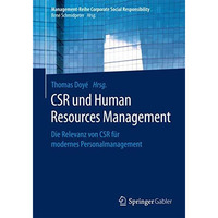 CSR und Human Resource Management: Die Relevanz von CSR f?r modernes Personalman [Paperback]