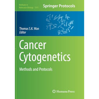 Cancer Cytogenetics: Methods and Protocols [Paperback]