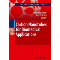 Carbon Nanotubes for Biomedical Applications [Hardcover]