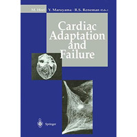 Cardiac Adaptation and Failure [Hardcover]