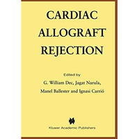 Cardiac Allograft Rejection [Paperback]