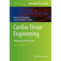 Cardiac Tissue Engineering: Methods and Protocols [Hardcover]