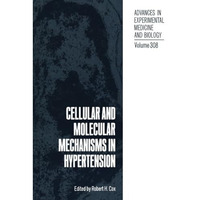 Cellular and Molecular Mechanisms in Hypertension [Paperback]