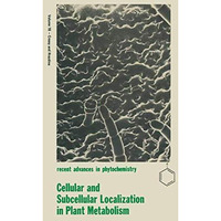 Cellular and Subcellular Localization in Plant Metabolism [Paperback]