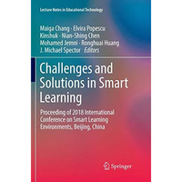 Challenges and Solutions in Smart Learning: Proceeding of 2018 International Con [Paperback]