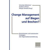 Change Management auf Biegen und Brechen?: Revolution?re und evolution?re Strate [Paperback]