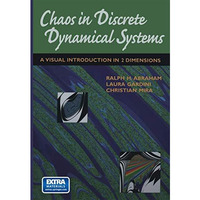 Chaos in Discrete Dynamical Systems: A Visual Introduction in 2 Dimensions [Paperback]