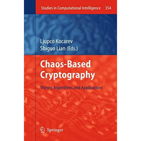 Chaos-based Cryptography: Theory, Algorithms and Applications [Hardcover]