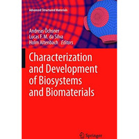 Characterization and Development of Biosystems and Biomaterials [Paperback]