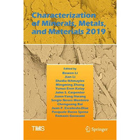 Characterization of Minerals, Metals, and Materials 2019 [Hardcover]