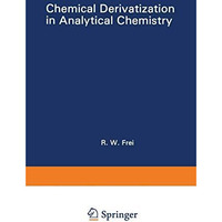 Chemical Derivatization in Analytical Chemistry: Separation and Continuous Flow  [Paperback]