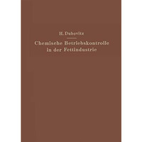 Chemische Betriebskontrolle in der Fettindustrie [Paperback]