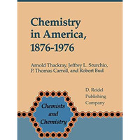 Chemistry in America 18761976: Historical Indicators [Paperback]