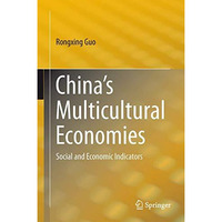 Chinas Multicultural Economies: Social and Economic Indicators [Hardcover]