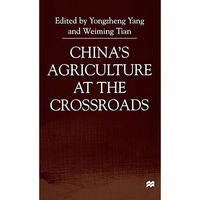 China's Agriculture At the Crossroads [Hardcover]